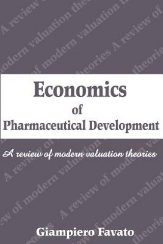 Kniha Economics of Pharmaceutical Development Giampiero Favato