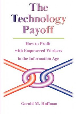 Knjiga Technology Payoff Gerald M Hoffman