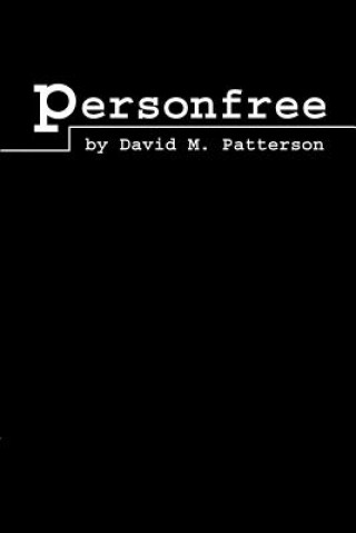 Книга Personfree David M Patterson