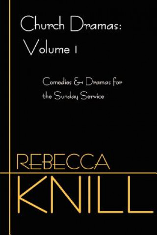 Carte Church Dramas Rebecca Knill