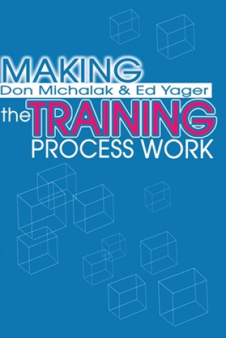 Knjiga Making the Training Process Work Edwin G Yager