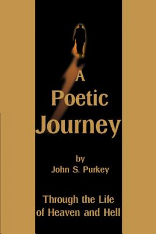 Книга Poetic Journey John S Purkey