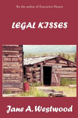 Kniha Legal Kisses Jane A Westwood