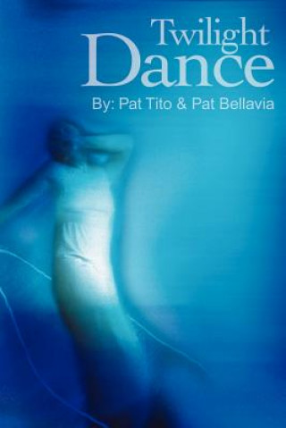 Buch Twilight Dance Pat Bellavia