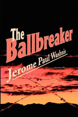 Buch Ballbreaker Jerome Paul Washnis