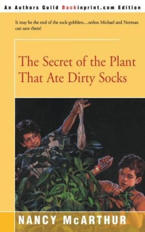 Book Secret of the Plant That Ate Dirty Socks Nancy McArthur