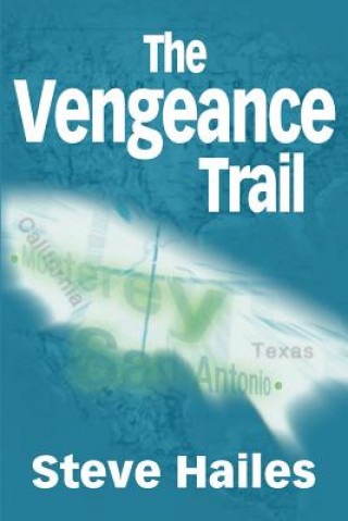 Книга Vengeance Trail Steve Hailes