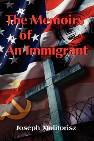 Kniha Memoirs of an Immigrant Joseph Molitorisz