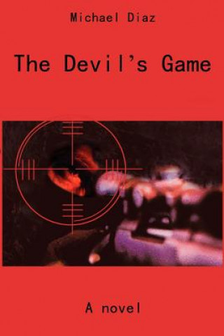 Knjiga Devil's Game Michael A Diaz