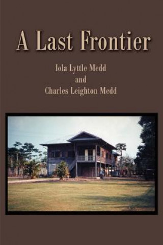 Book Last Frontier Charles Leighton Medd