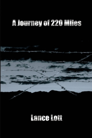 Könyv Journey of 220 Miles Lance A Lott