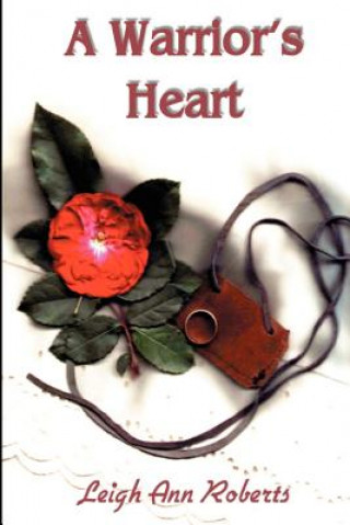 Βιβλίο Warrior's Heart Leigh Ann Roberts