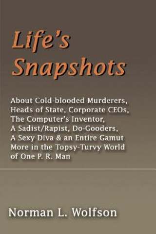 Livre Life's Snapshots Norman L Wolfson