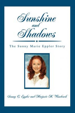 Kniha Sunshine and Shadows Marjorie M Woodcock