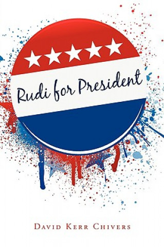 Книга Rudi for President Kerr