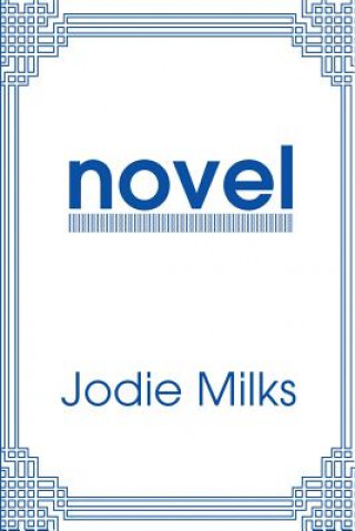 Knjiga Novel Jodie Milks