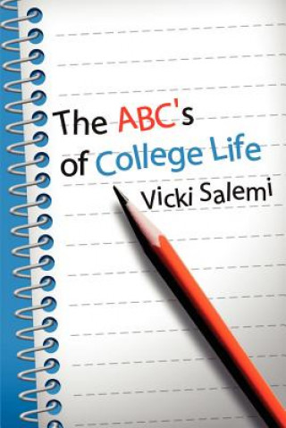 Knjiga ABC's of College Life Vicki Salemi