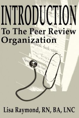 Kniha Introduction to the Peer Review Organization Raymond