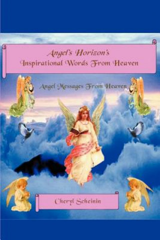 Buch Angel's Horizon's Inspirational Words from Heaven Cheri Scheinin