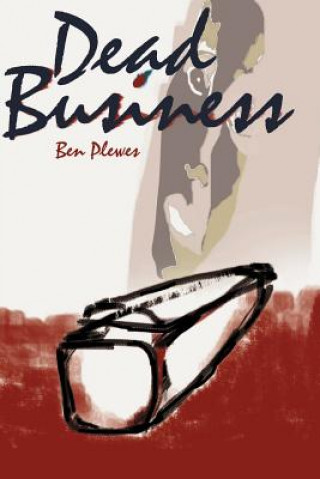 Kniha Dead Business Ben Plewes