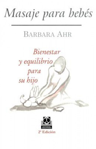 Kniha Masaje Para Bebes Barbara Ahr