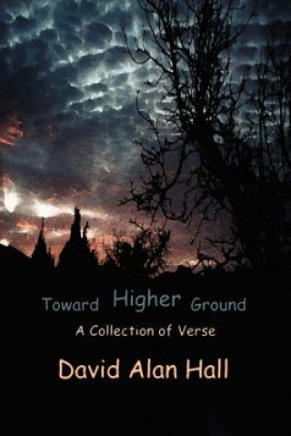 Kniha Toward Higher Ground David A Hall