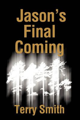 Knjiga His Final Coming Terry Smith