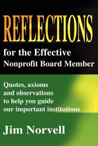 Könyv Reflections for the Effective Nonprofit Board Member Jim Norvell