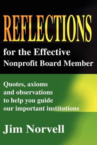 Libro Reflections for the Effective Nonprofit Board Member Jim Norvell