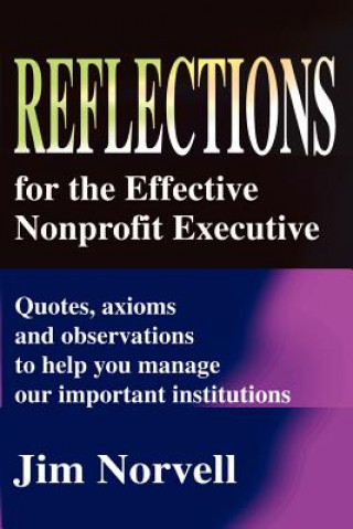 Knjiga Reflections for the Effective Nonprofit Executive Jim Norvell