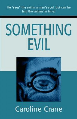 Knjiga Something Evil Caroline Crane