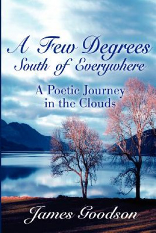 Carte Few Degrees South of Everywhere James Goodson