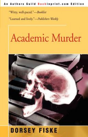 Libro Academic Murder Dorsey Fiske