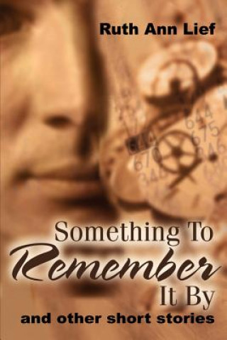 Livre Something to Remember It by Ruth A Lief