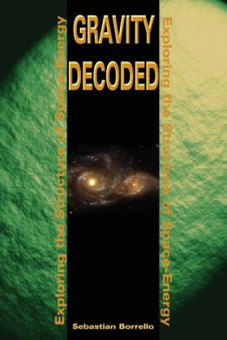 Book Gravity Decoded Sebastian R Borrello