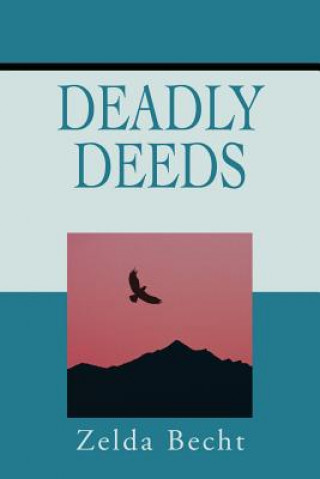 Knjiga Deadly Deeds Zelda Becht