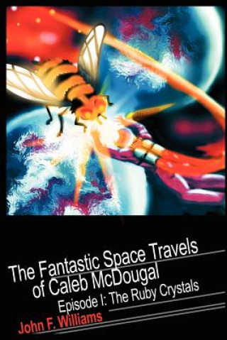 Carte Fantastic Space Travels of Caleb McDougal Williams