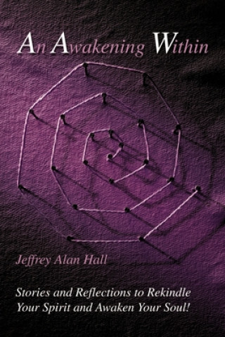 Knjiga Awakening Within Jeffrey Alan Hall