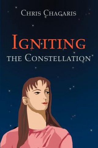 Könyv Igniting the Constellation Chris Chagaris
