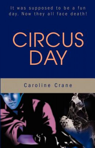 Könyv Circus Day Caroline Crane