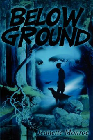 Knjiga Below Ground Jeanette Monroe