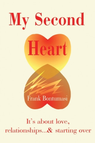 Książka My Second Heart Frank Bontumasi