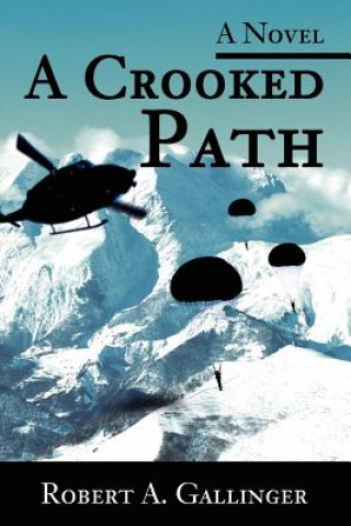 Könyv Crooked Path Robert A Gallinger