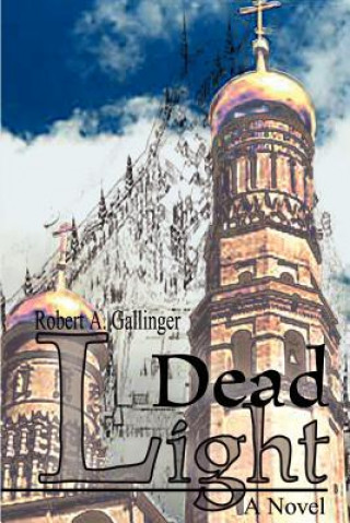 Boek Dead Light Robert A Gallinger