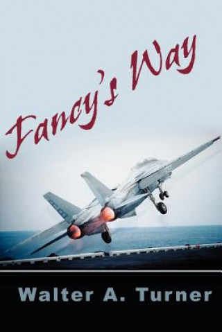 Knjiga Fancy's Way Walter A Turner