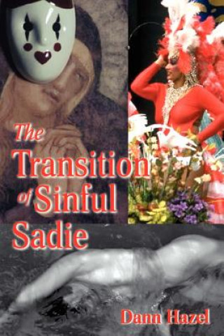 Książka Transition of Sinful Sadie Dann Hazel