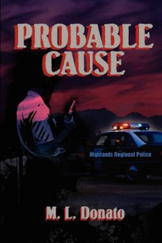 Knjiga Probable Cause M L Donato