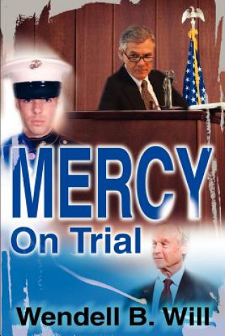 Carte Mercy On Trial Wendell B Will