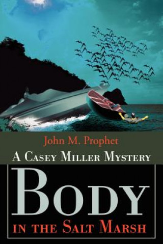 Carte Body in the Salt Marsh John M Prophet