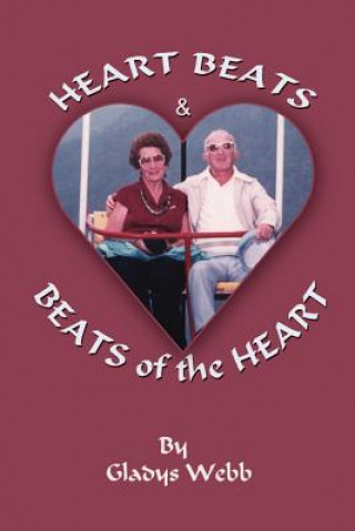 Kniha Heart Beats and Beats of the Heart Gladys Webb